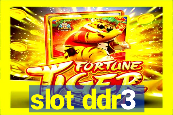 slot ddr3