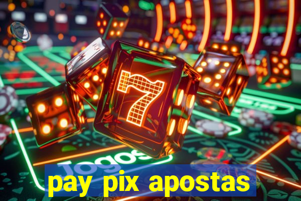 pay pix apostas