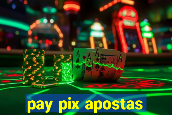 pay pix apostas