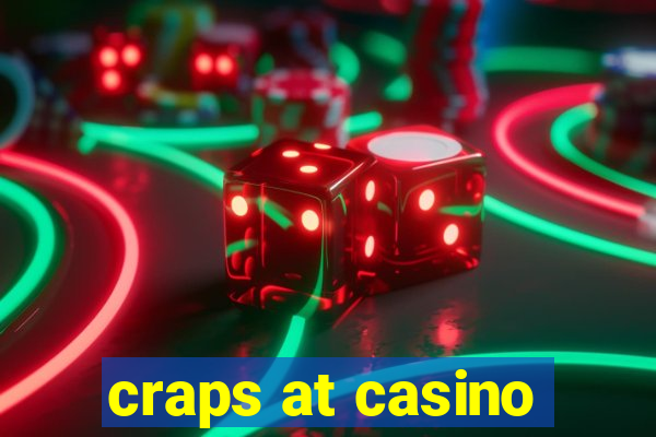 craps at casino