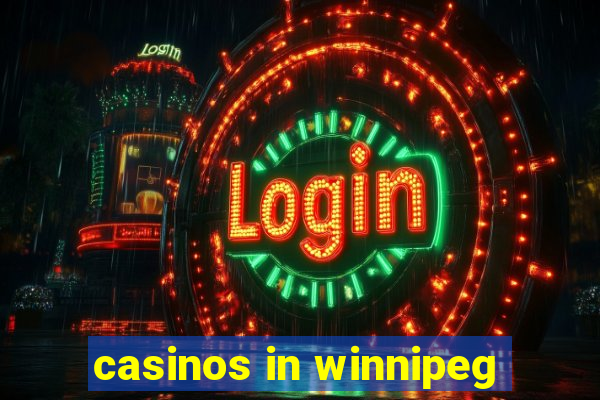 casinos in winnipeg