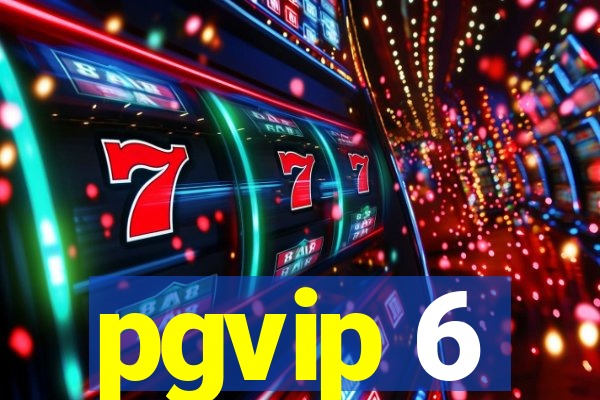 pgvip 6