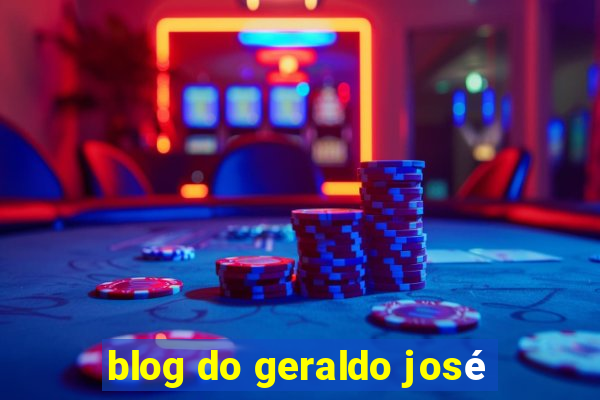 blog do geraldo josé