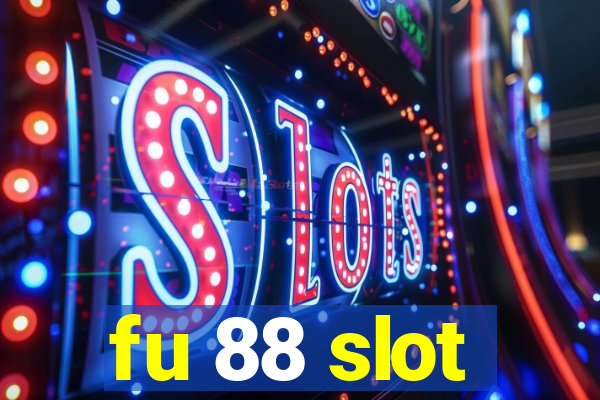 fu 88 slot