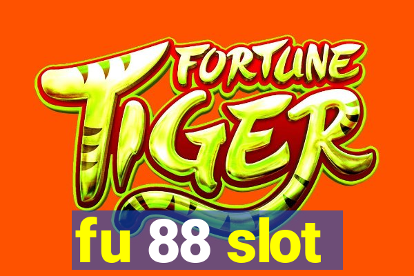 fu 88 slot