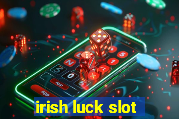 irish luck slot