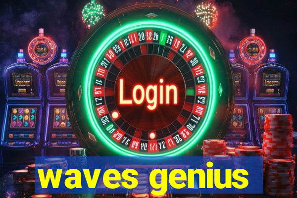 waves genius