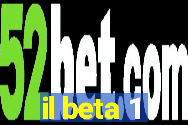 il beta 1