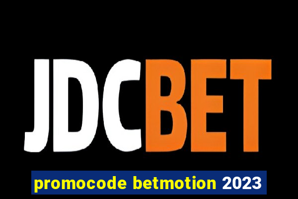 promocode betmotion 2023