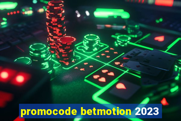 promocode betmotion 2023