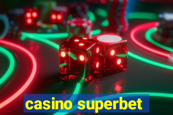 casino superbet