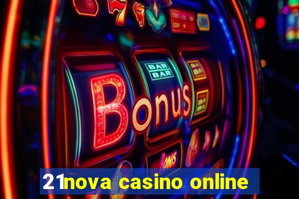 21nova casino online