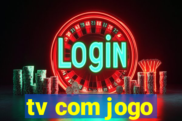 tv com jogo