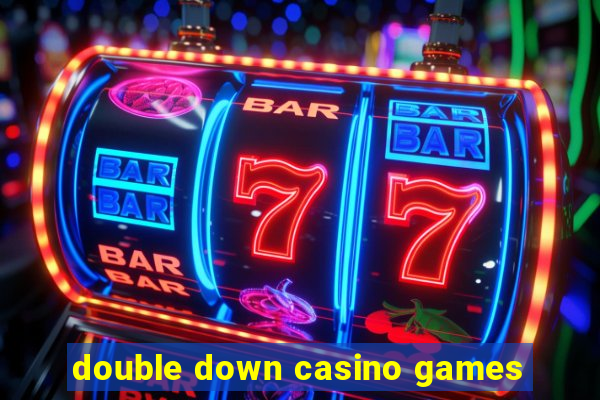 double down casino games