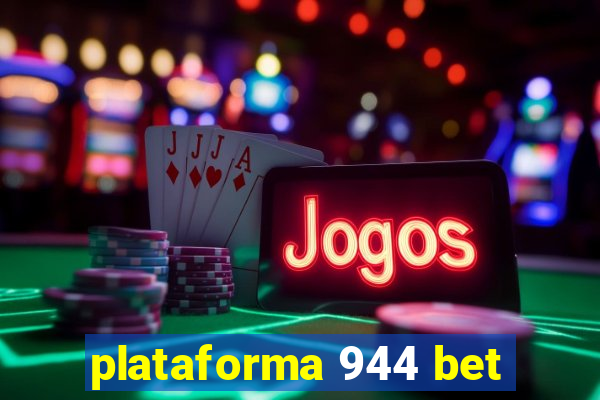 plataforma 944 bet