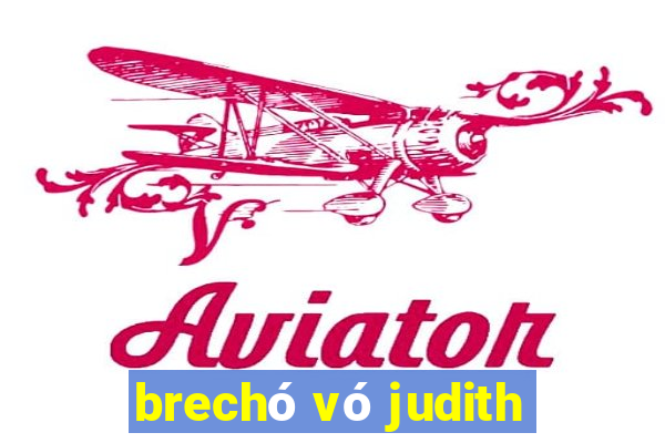 brechó vó judith