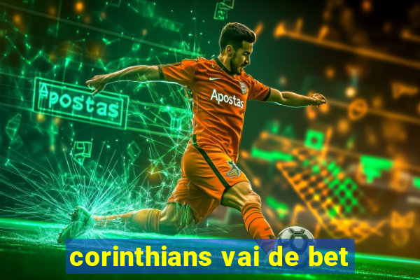 corinthians vai de bet