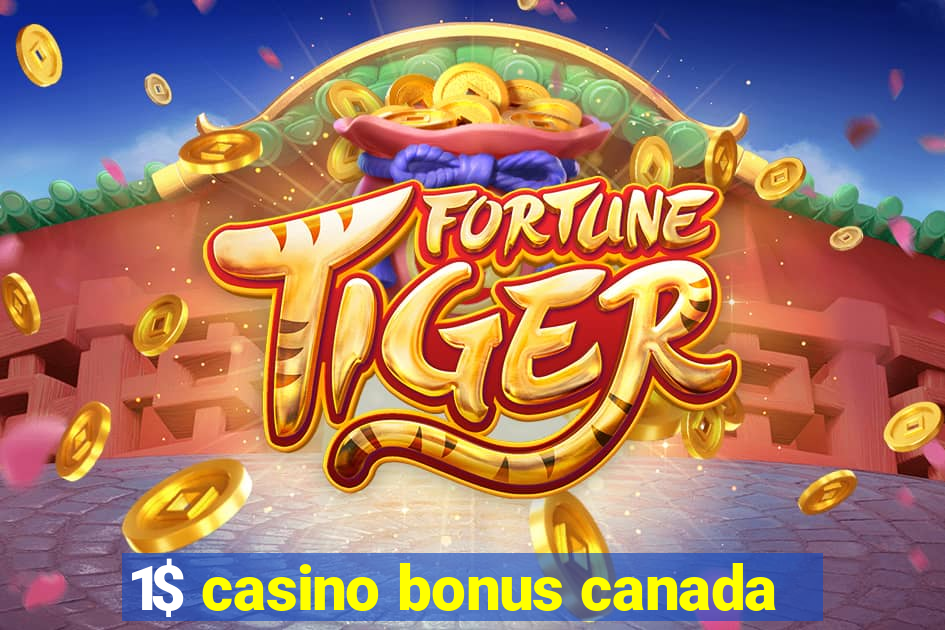 1$ casino bonus canada