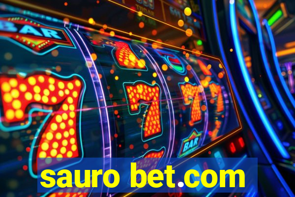 sauro bet.com