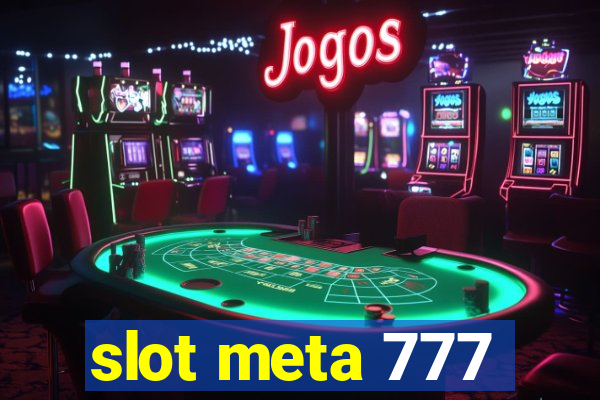 slot meta 777