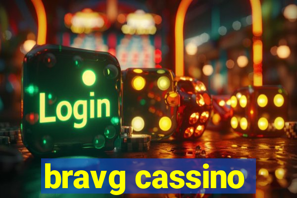 bravg cassino