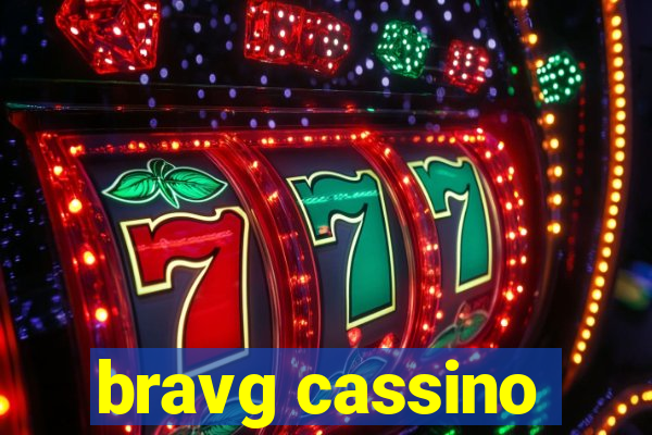 bravg cassino