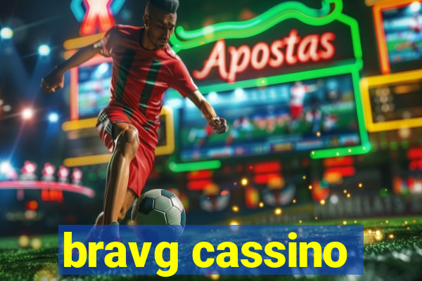 bravg cassino