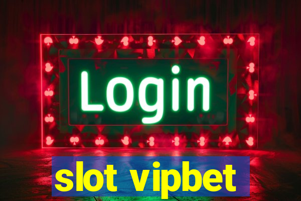 slot vipbet