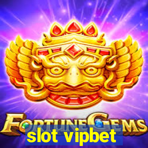 slot vipbet