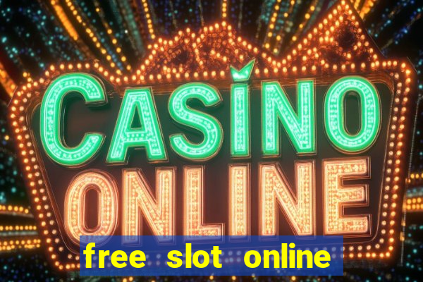 free slot online slot games