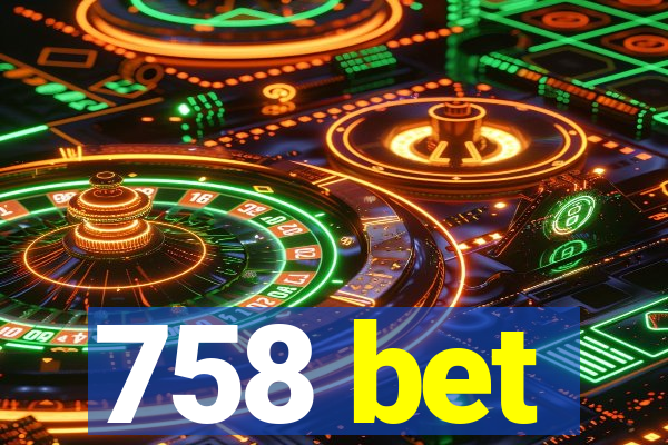 758 bet