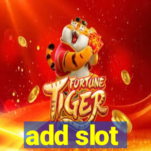 add slot