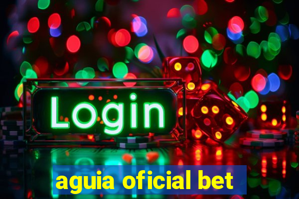 aguia oficial bet