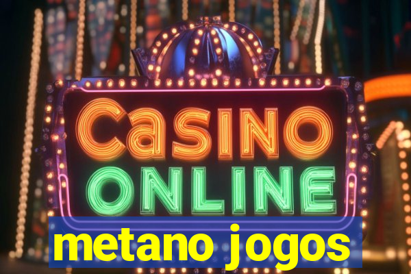 metano jogos