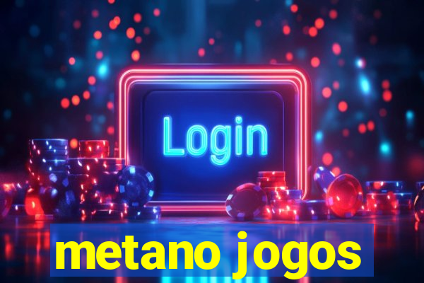 metano jogos