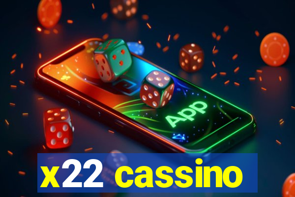 x22 cassino