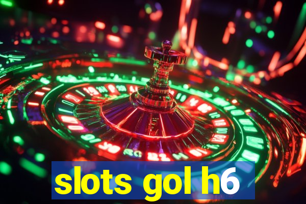 slots gol h6