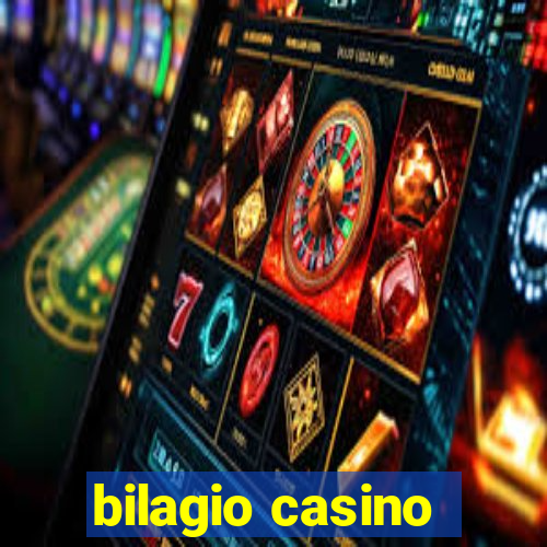 bilagio casino