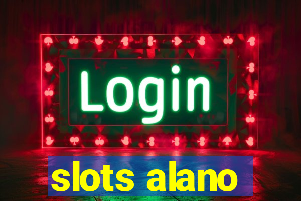 slots alano