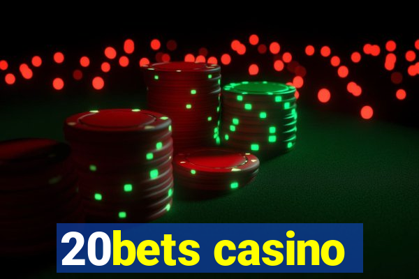 20bets casino