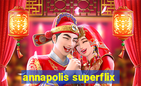 annapolis superflix