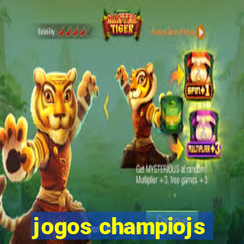 jogos champiojs