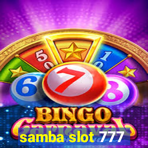 samba slot 777