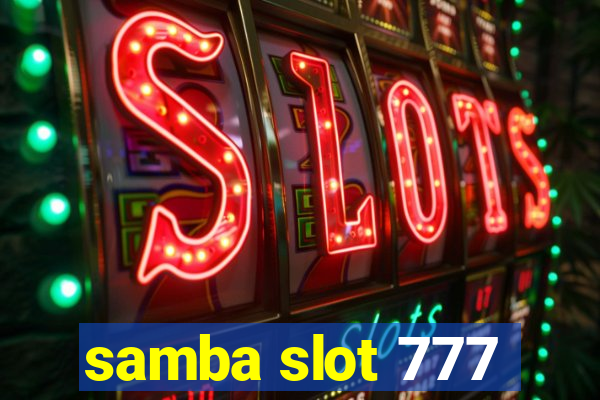 samba slot 777