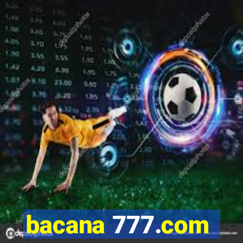 bacana 777.com