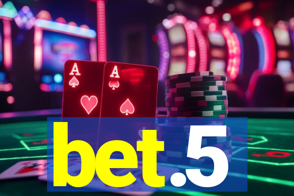 bet.5