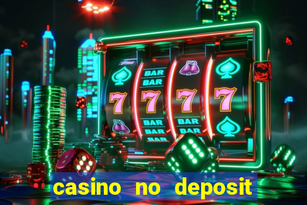 casino no deposit bonus gamble