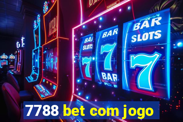 7788 bet com jogo