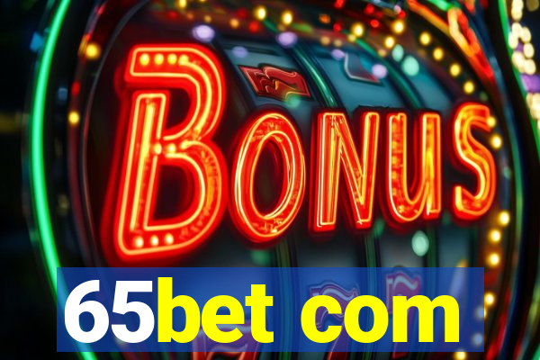 65bet com