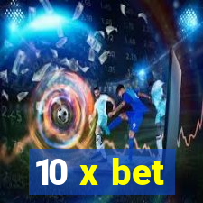 10 x bet